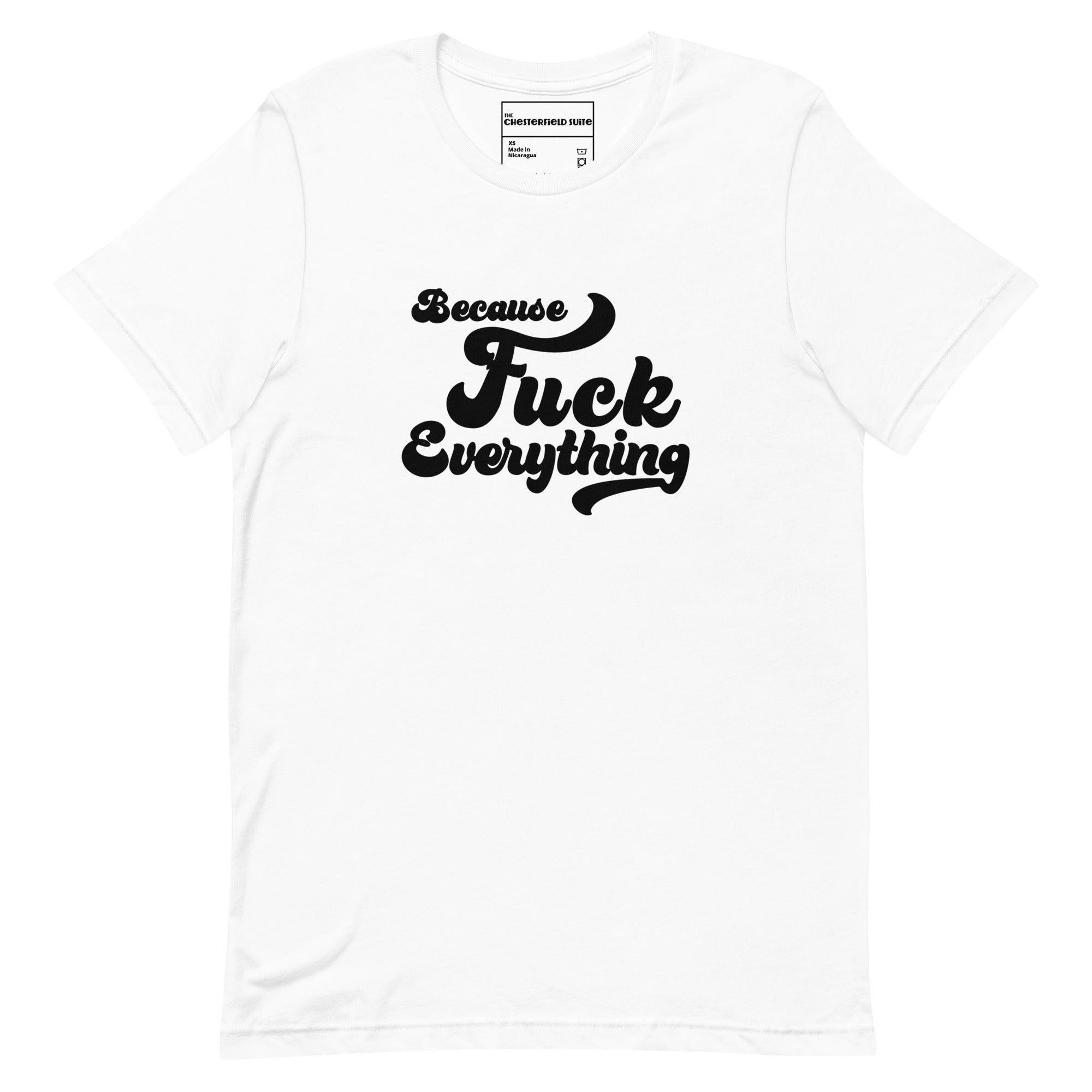 B.F.E. Because Fuck Everything t-shirt in white
