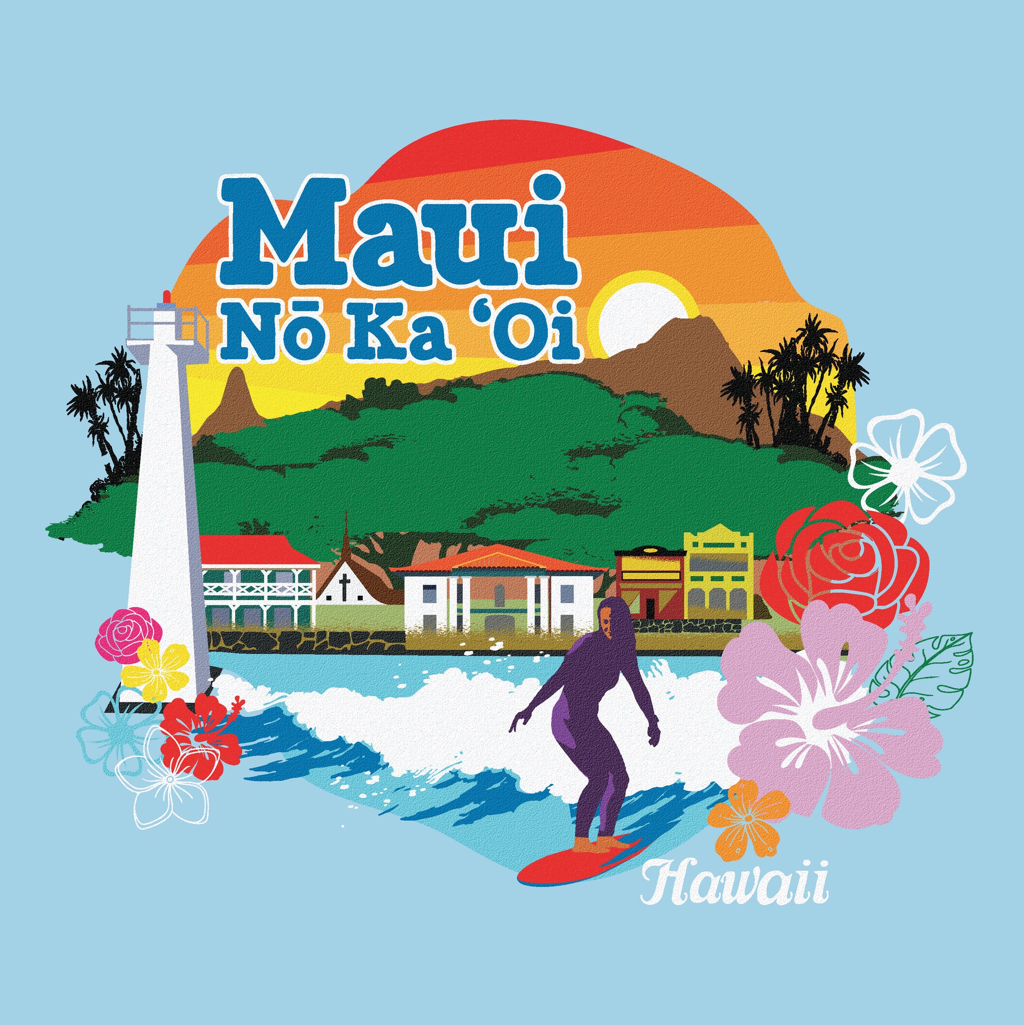 light blue maui no ka oi design with lahaina landmarks to donate to maui strong fund