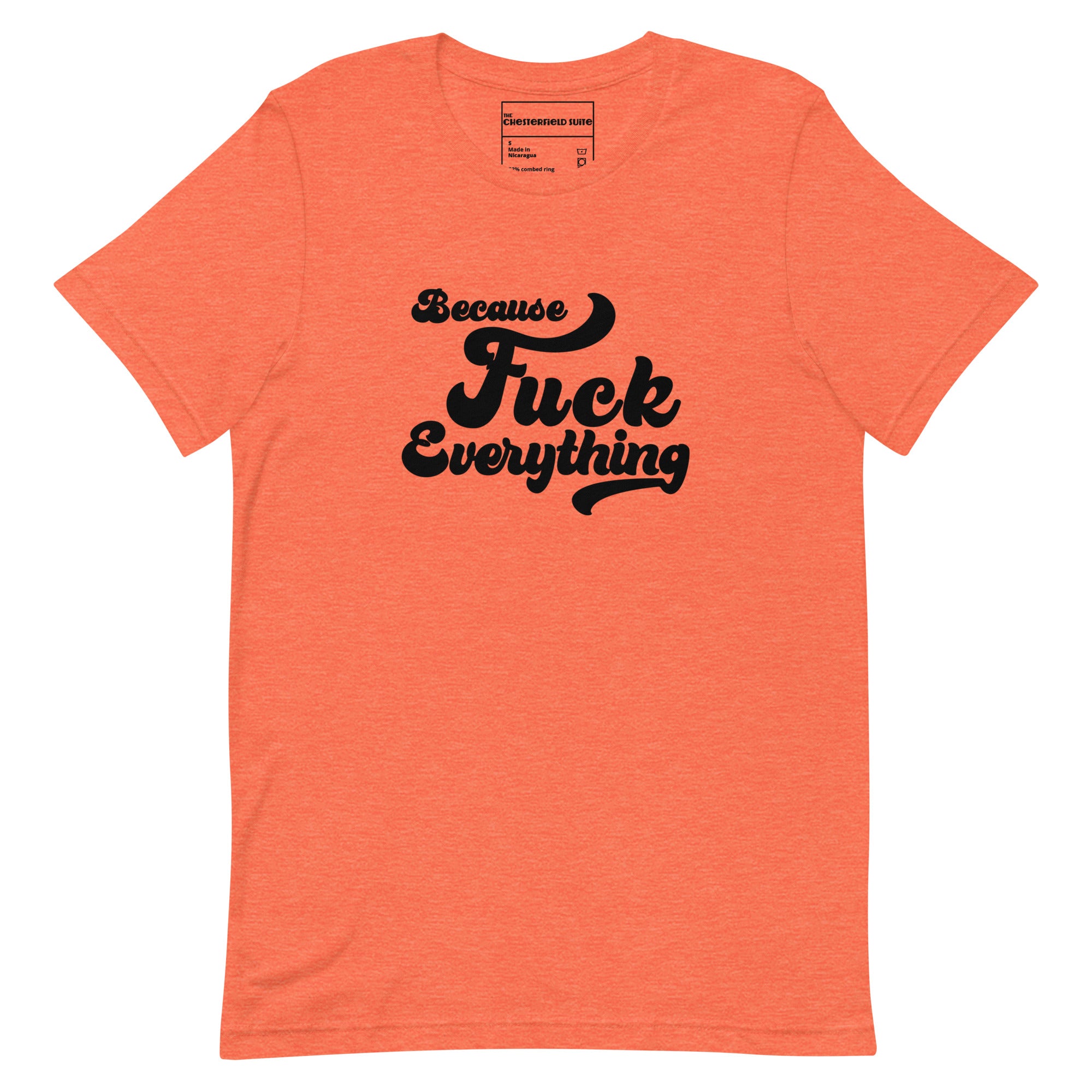 B.F.E. Because Fuck Everything t-shirt in orange