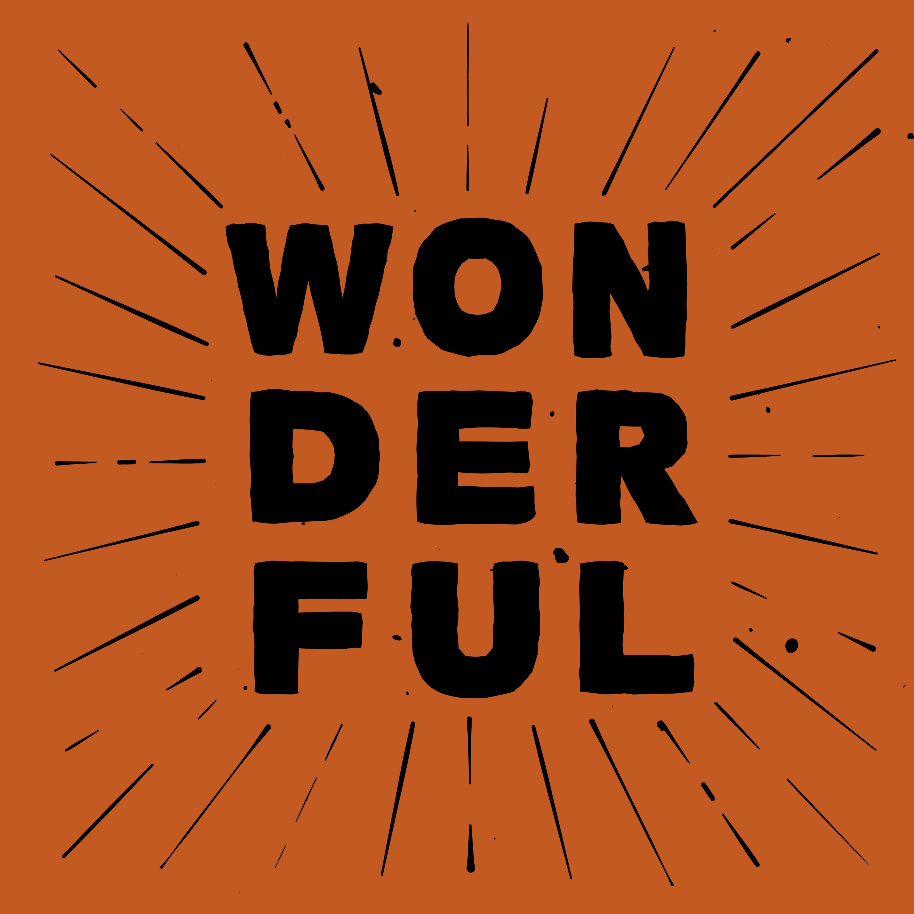 the word wonderful stacked on itself in black writing on orange background