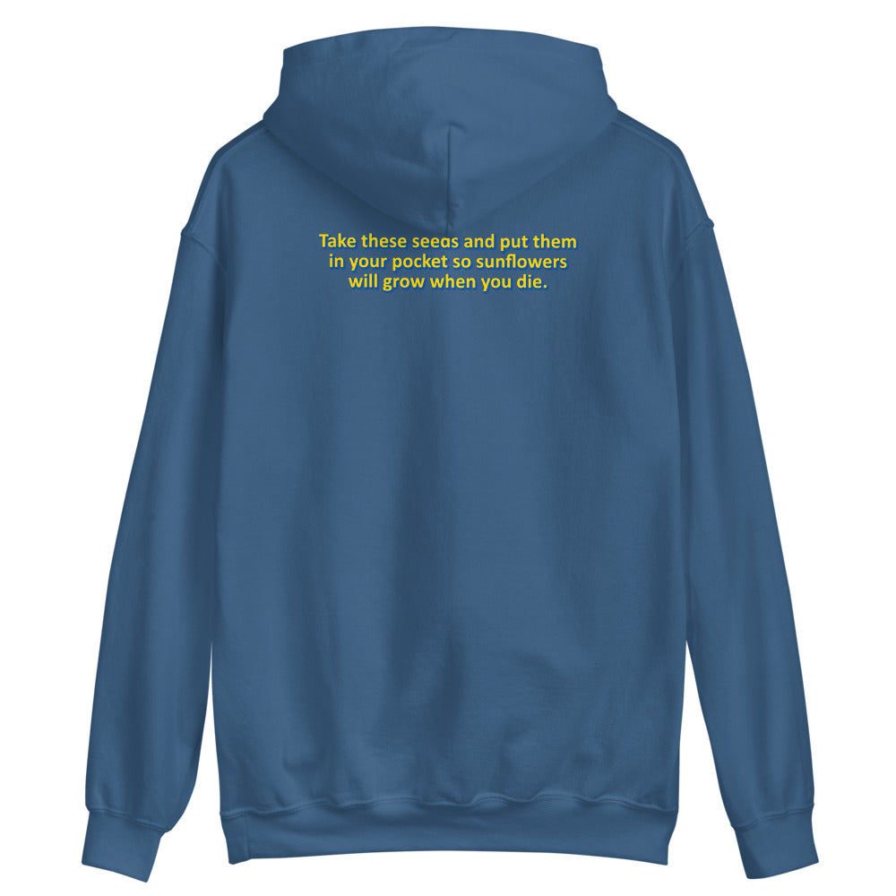 back of unisex blue unisex sweatshirt with chesterfield suite of a sunflower with the phrase Take these seeds and put them in your pocket so sunflowers will grow when you die in english.