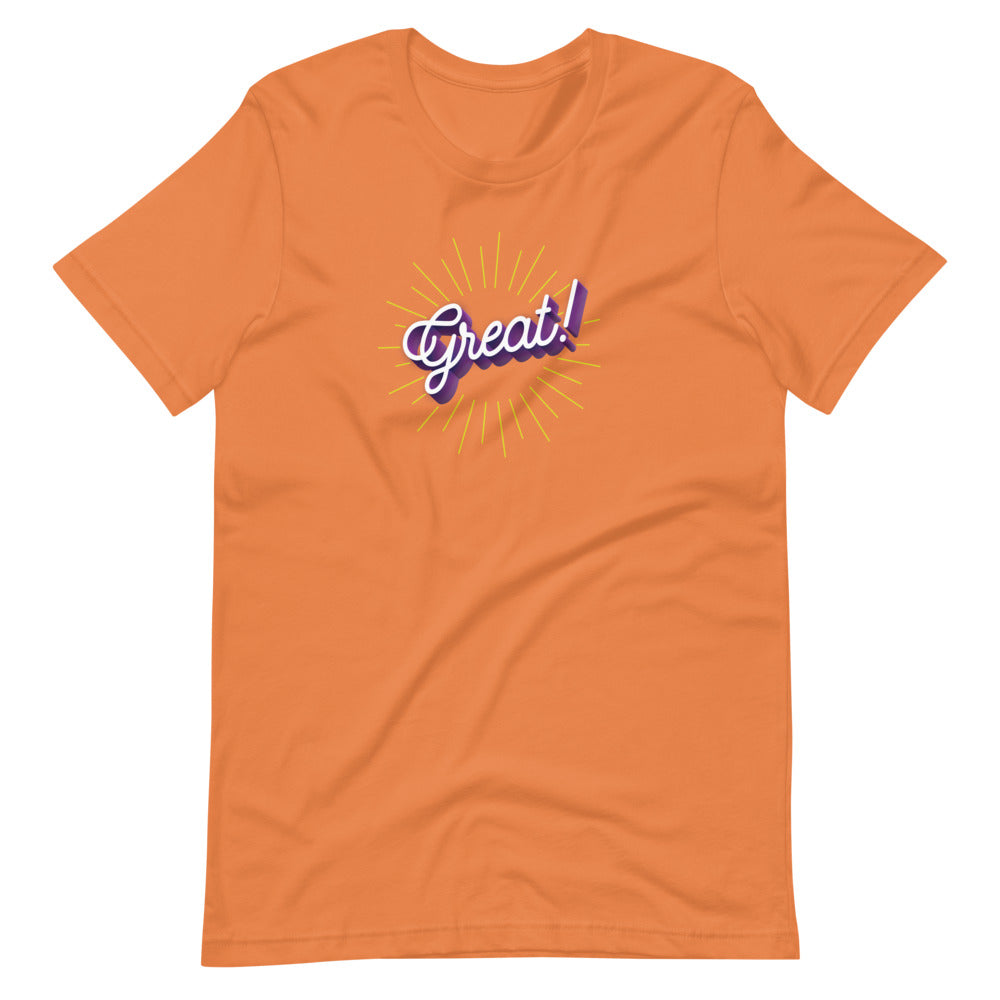 The word great! in cursive on orange unisex tshirt
