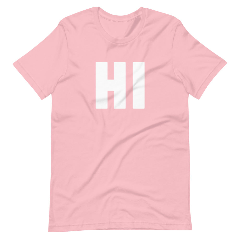 the word HI on pink unisex tshirt